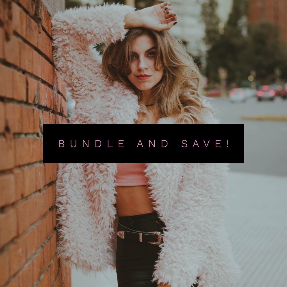 Bundle and SAVE $$$